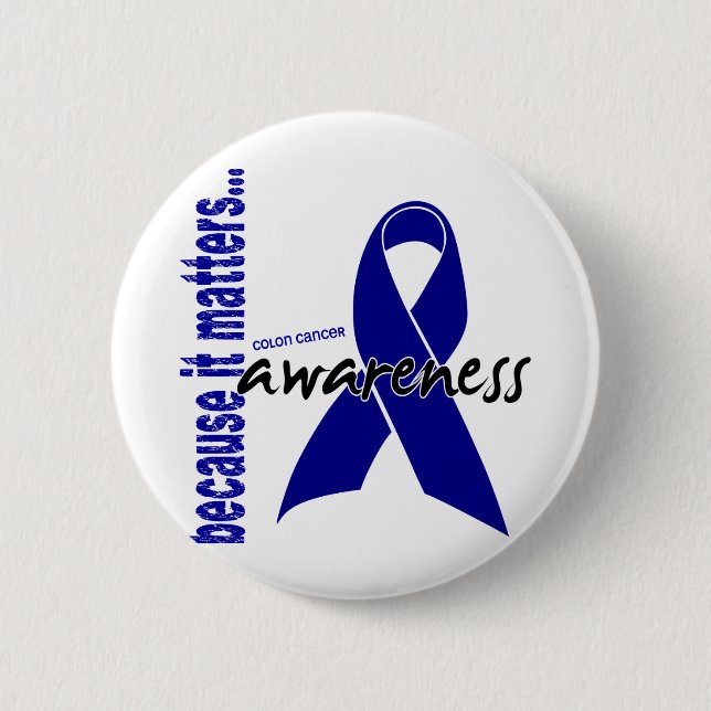 Colon Cancer Awareness 6 Cm Round Badge (Front)