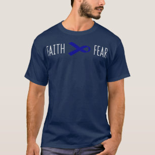 Colon Cancer Awareness Faith Over Fear Gift T-Shirt