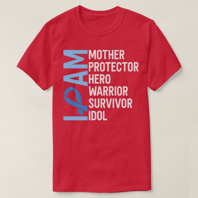 Colon Cancer Awareness I Am Mother Hero Warrior Su T-Shirt (Design Front)