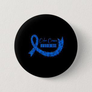 Colon Cancer Awareness Warriors Survivors Dark 6 Cm Round Badge
