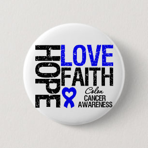 Colon Cancer Hope Love Faith 6 Cm Round Badge