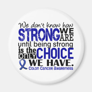 Colon Cancer How Strong We Are Magnet