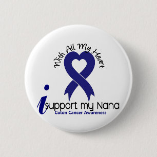 Colon Cancer I Support My Nana 6 Cm Round Badge