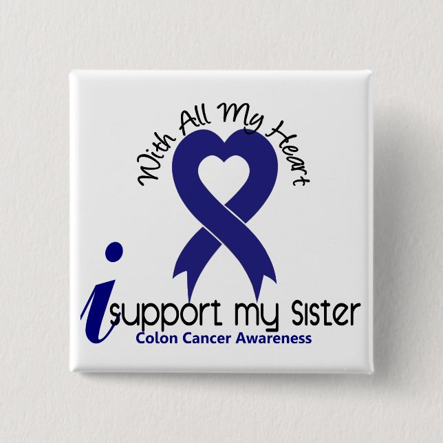 Colon Cancer I Support My Sister 15 Cm Square Badge (Front)