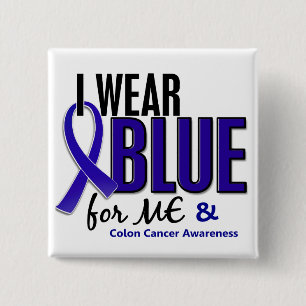 Colon Cancer I Wear Blue For Me 10 15 Cm Square Badge