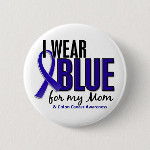 Colon Cancer I Wear Blue For My Mum 10 6 Cm Round Badge