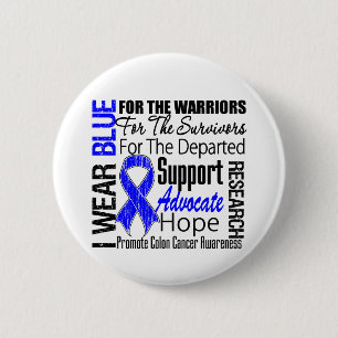 Colon Cancer I Wear Blue Ribbon TRIBUTE 6 Cm Round Badge
