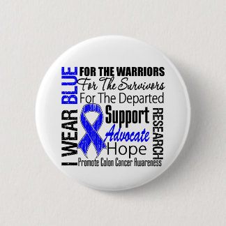 Colon Cancer I Wear Blue Ribbon TRIBUTE 6 Cm Round Badge