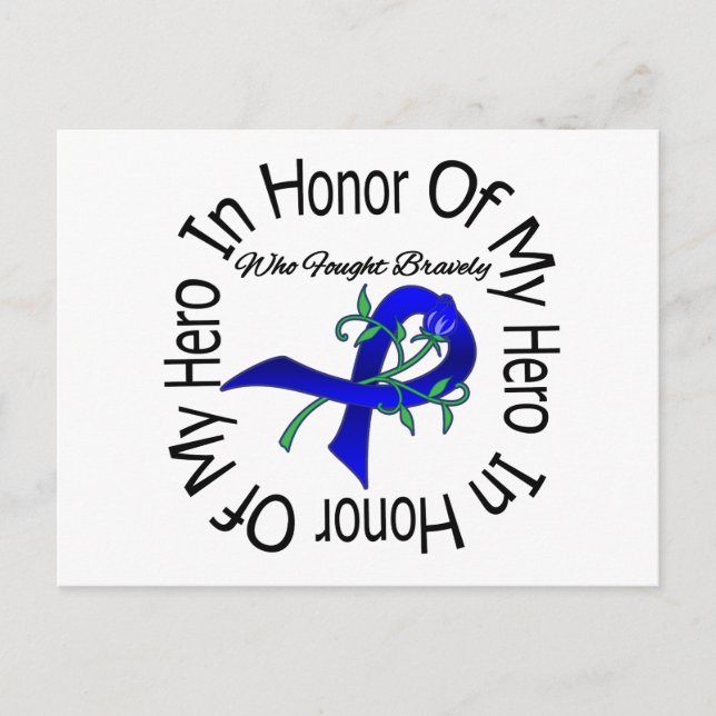 Colon Cancer In Honour Of My Hero Postcard (Front)