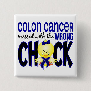 Colon Cancer Messed With The Wrong Chick 15 Cm Square Badge