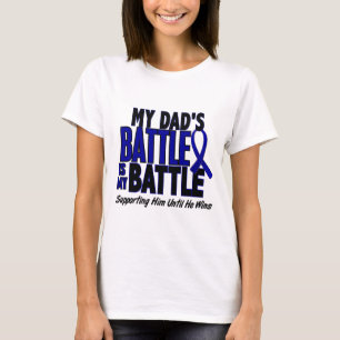 Colon Cancer MY BATTLE TOO 1 Dad T-Shirt