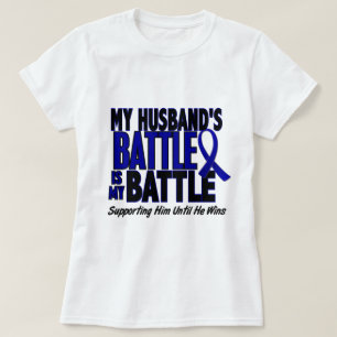 Colon Cancer MY BATTLE TOO 1 Husband T-Shirt