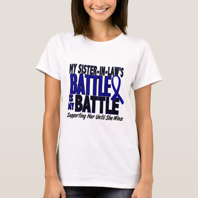 Colon Cancer MY BATTLE TOO 1 Sister-In-Law T-Shirt (Front)