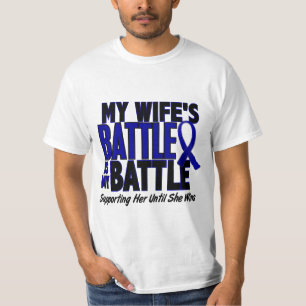 Colon Cancer MY BATTLE TOO 1 Wife T-Shirt