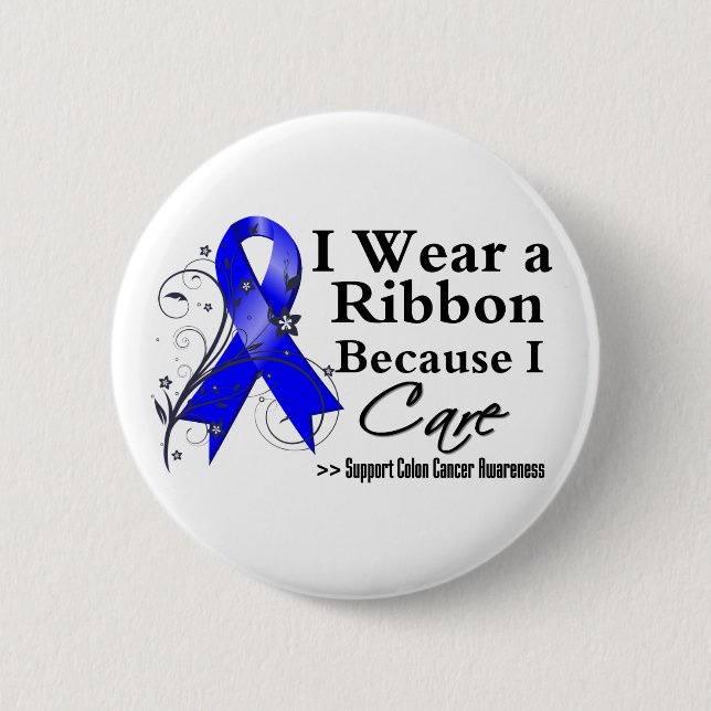 Colon Cancer Ribbon Because I Care 6 Cm Round Badge (Front)