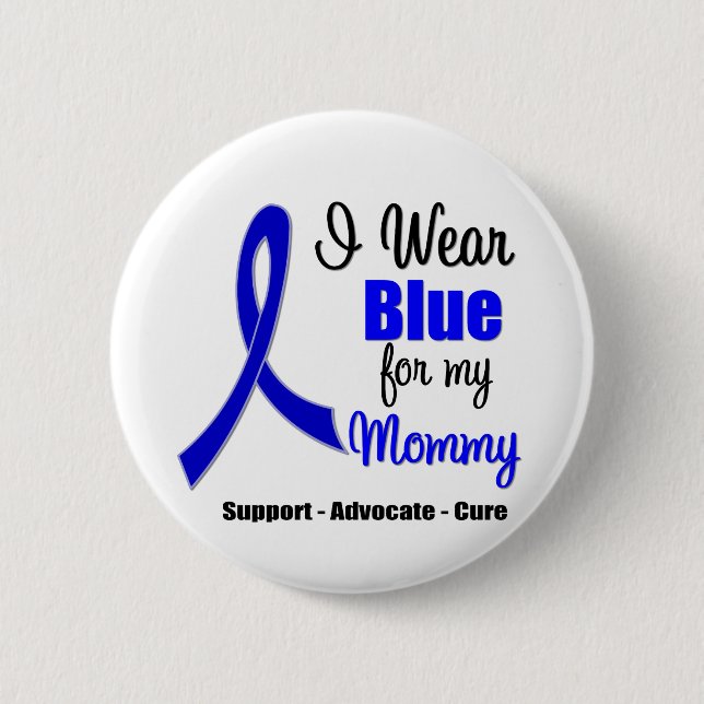 Colon Cancer Ribbon For My Mummy 6 Cm Round Badge (Front)