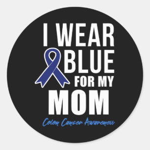 Colon Cancer Shirt I Wear Blue For My Mum Shirts W Classic Round Sticker
