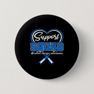 Colon cancer support squad colon cancer awareness  6 cm round badge