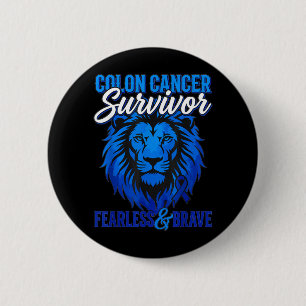 Colon Cancer Survivor Fearless Brave Lion Warrior 6 Cm Round Badge