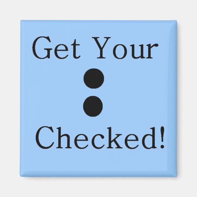 Colon Check Magnet (Front)