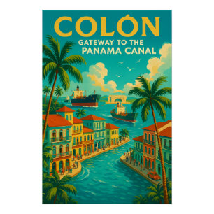 “COLÓN — GATEWAY TO THE PANAMA CANAL POSTER