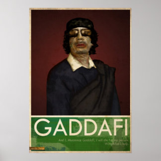 Colonel Gaddafi Poster