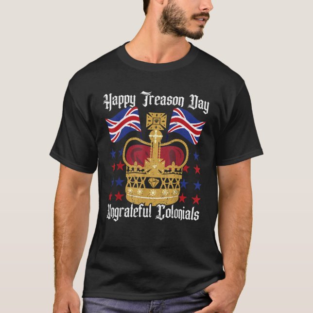 Colonial Happy Treason Day Independence Day Fun 4t T-Shirt (Front)