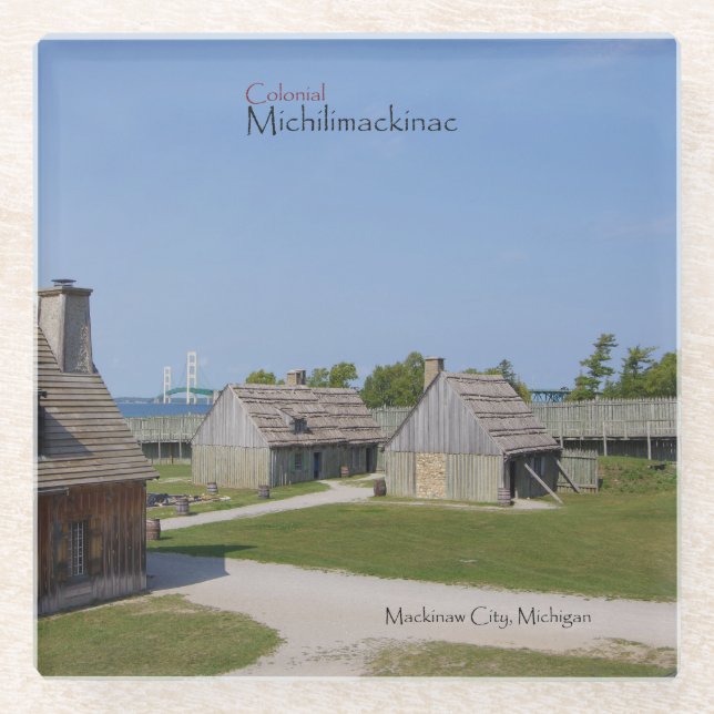 Colonial Michilimackinac glass coaster (Front)
