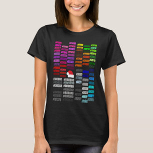 Color Code Hex For Merch Designers To See How Colo T-Shirt