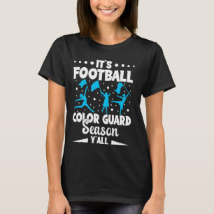 Color Guard Flag Winter Guard Coach Colorguard Ins T-Shirt