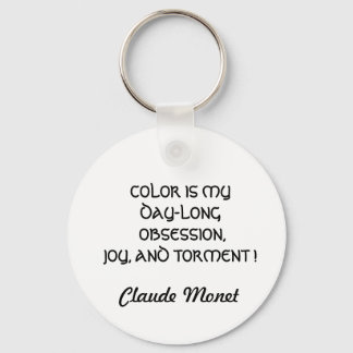 COLOR IS MY OBSESSION QUOTE keychain