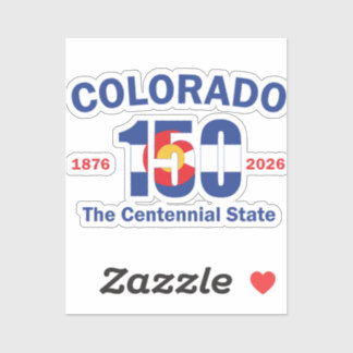 Colorado 150 the Centennial State