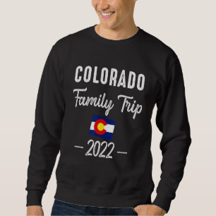 Colorado Family Trip 2022 Denver Map Flag Co Souve Sweatshirt