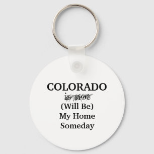 Colorado Home Someday Quote Key Ring