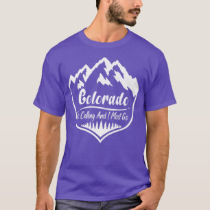 Colorado Is Calling And I Must Go Vintage Mountain T-Shirt