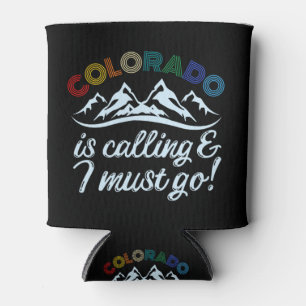 Colorado Is Calling & I Must Go Can Cooler