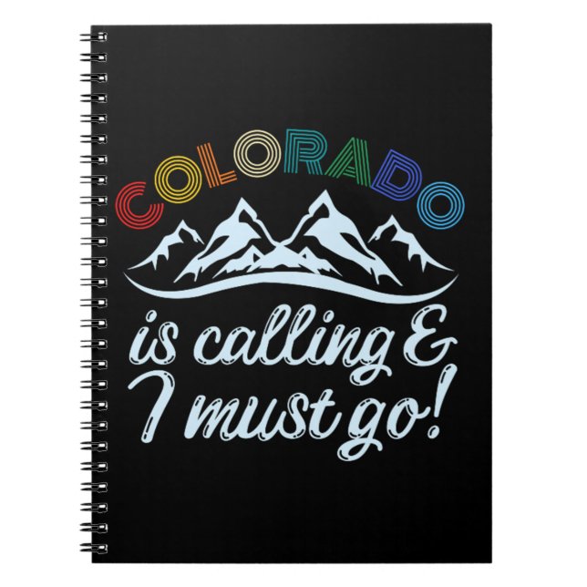 Colorado Is Calling & I Must Go Notebook (Front)