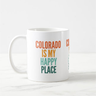 Colorado Is My Happy Place Coffee Mug