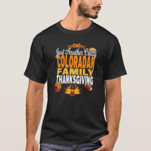 Colorado Just Another Crazy Coloradan Family Thank T-Shirt