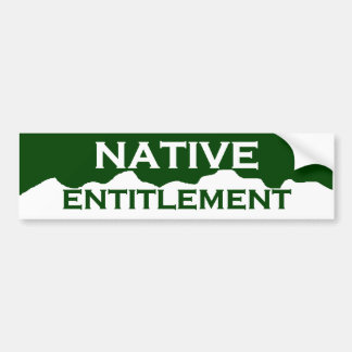 Colorado Native Entitlement Bumper Sticker