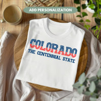 Colorado Patriotic The Centennial State Custom