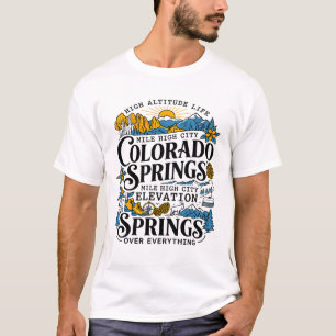 Colorado Springs High Altitude Mountain Lifestyle T-Shirt
