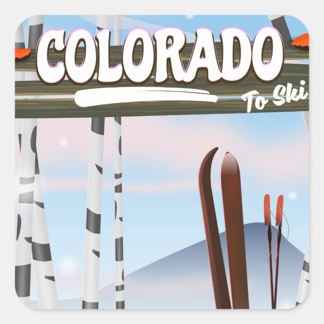 Colorado To Ski! Square Sticker (Front)
