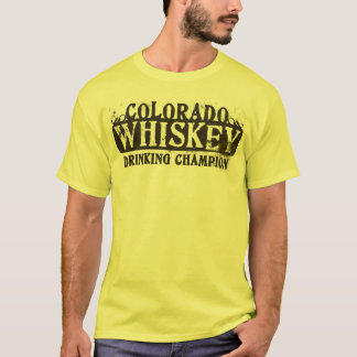 Colorado Whiskey Drinking Champion T-Shirt