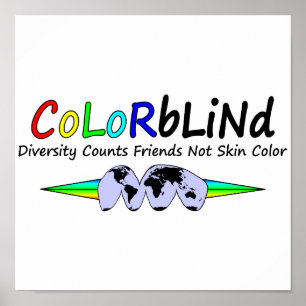 Colorblind Diversity Counts Friends Not Skin Color Poster
