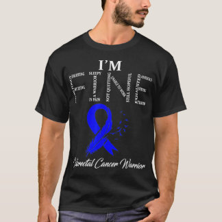 Colorectal Cancer Warrior I'm Fine T-Shirt