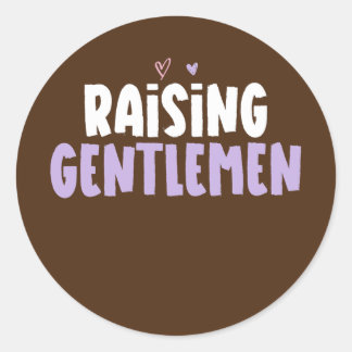 Colored Heart Funny Raising Gentlemen Saying Classic Round Sticker