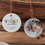 Colorful Baby's First Christmas Newborn Photo Ceramic Tree Decoration<br><div class="desc">This colorful baby's first Christmas newborn photo ceramic ornament is the perfect modern Christmas tree decoration. The simple design features cute and fun typography with alternating colored letters in red, blush pink, emerald green, pastel green and yellow gold. This keepsake ornament reads "my first Christmas". Personalize the front with your...</div>