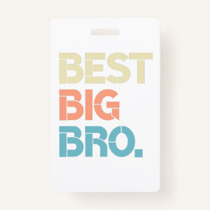 Colorful Best Big Bro Awesome Big Brother ID Badge