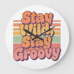 Colorful Boho Retro Stay Wild Stay Groovy Large Clock